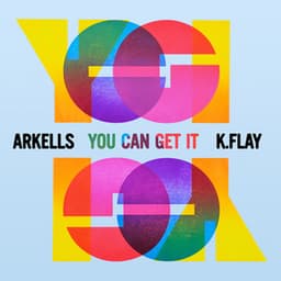 Artwork for the song You Can Get It by Arkells, K.Flay