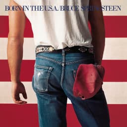 Artwork for the song Born in the U.S.A. by Bruce Springsteen